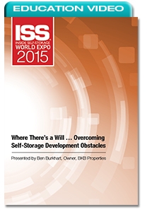 Where There’s a Will ... Overcoming Self-Storage Development Obstacles