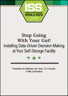 Stop Going With Your Gut! Installing Data-Driven Decision-Making at Your Self-Storage Facility