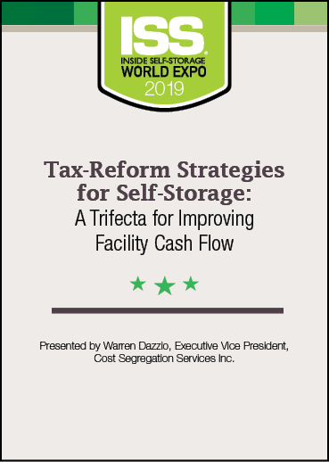 Tax-Reform Strategies for Self-Storage: A Trifecta for Improving Facility Cash Flow