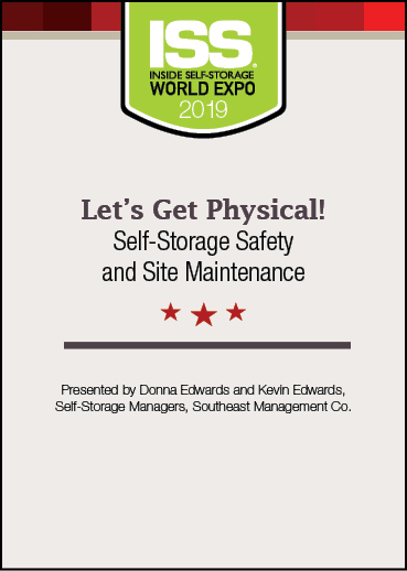 Let's Get Physical! Self-Storage Safety and Site Maintenance