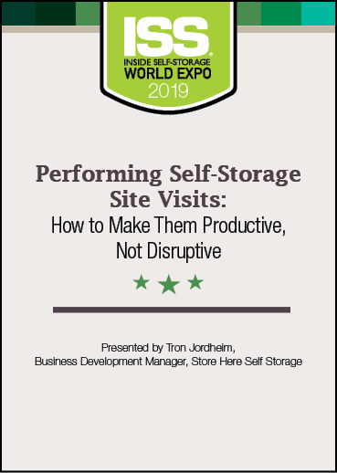 Performing Self-Storage Site Visits: How to Make Them Productive, Not Disruptive