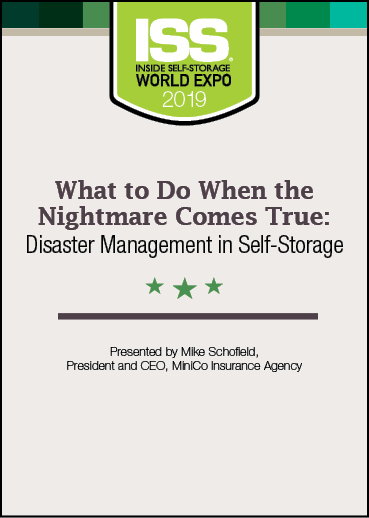 What to Do When the Nightmare Comes True: Disaster Management in Self-Storage