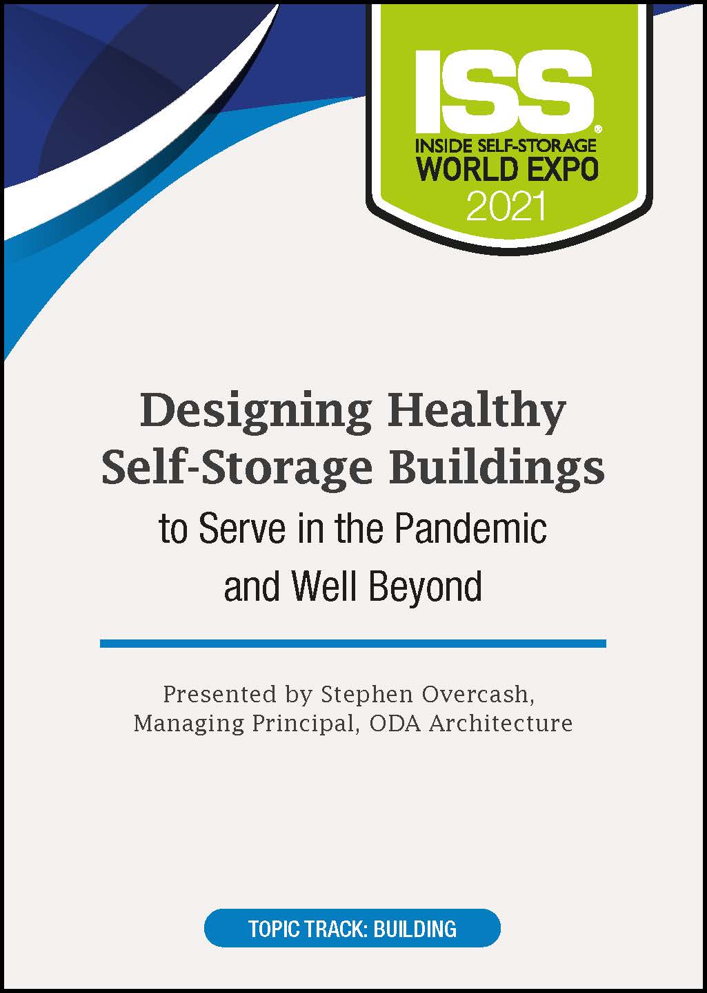 Designing Healthy Self-Storage Buildings to Serve in the Pandemic and Well Beyond