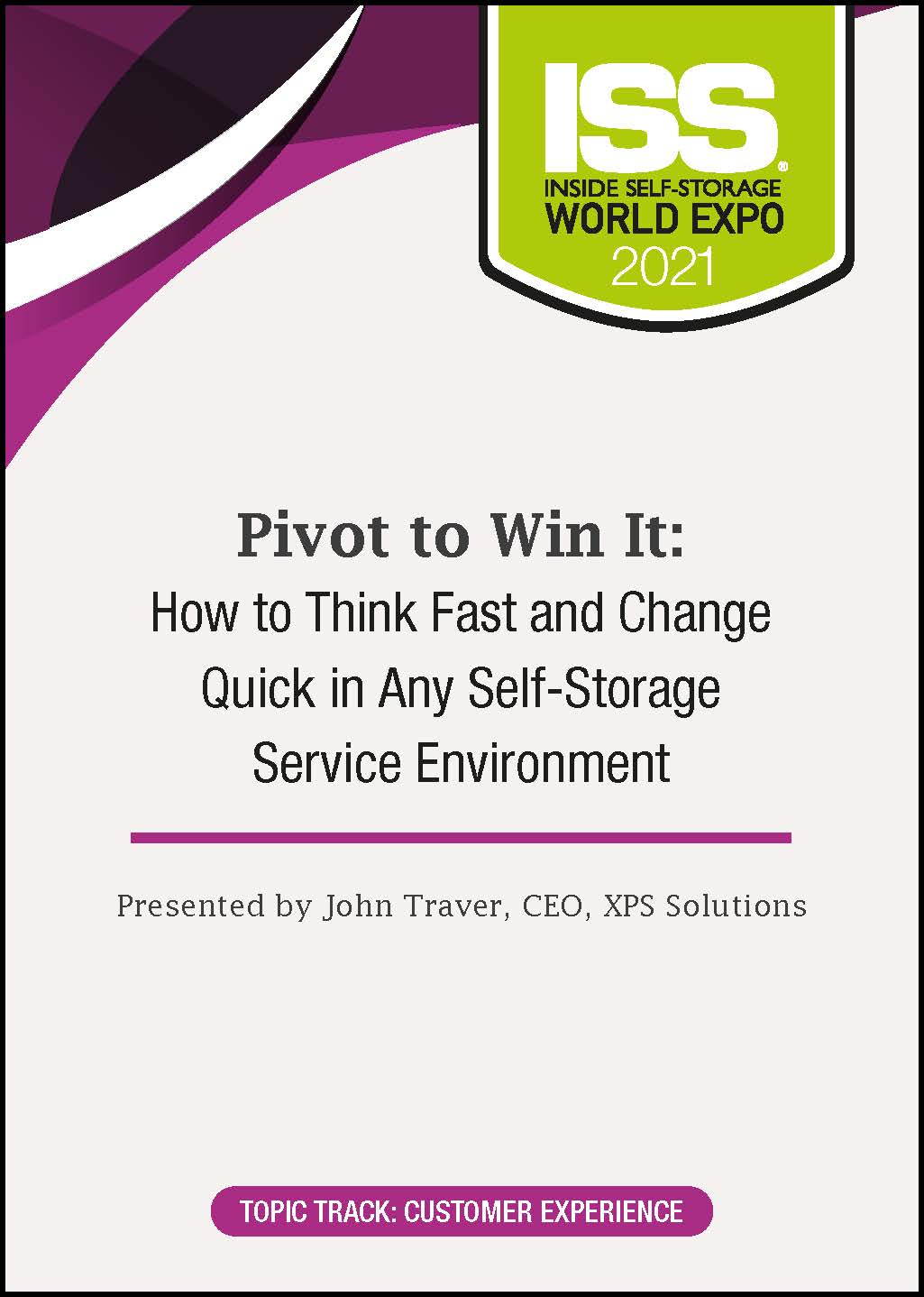 Pivot to Win It: How to Think Fast and Change Quick in Any Self-Storage Service Environment