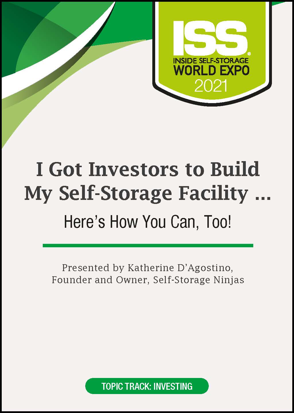 I Got Investors to Build My Self-Storage Facility … Here’s How You Can, Too!