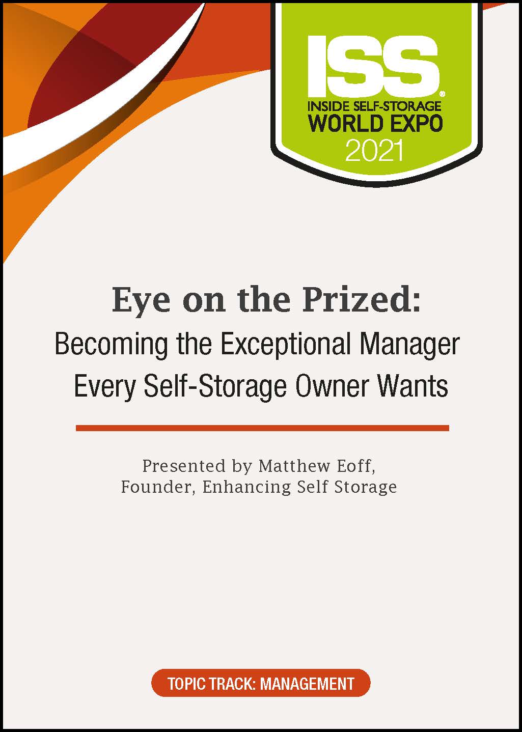 Eye on the Prized: Becoming the Exceptional Manager Every Self-Storage Owner Wants