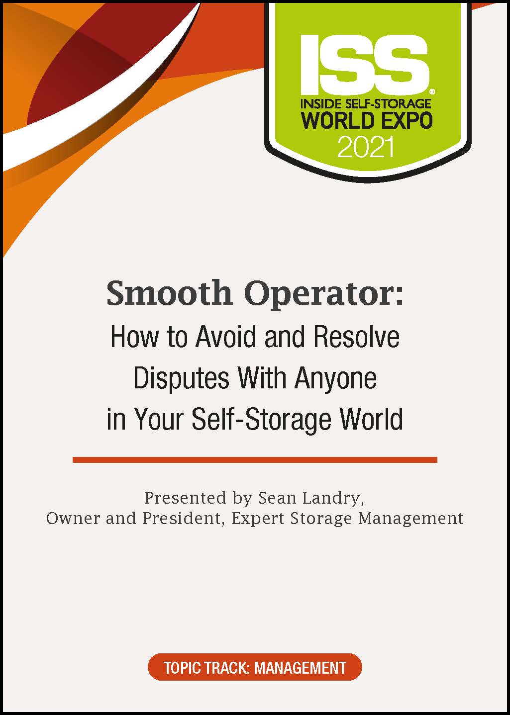 Smooth Operator: How to Avoid and Resolve Disputes With Anyone in Your Self-Storage World