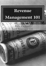 Revenue Management 101: Effective Techniques to Increase Income and Value for Self-Storage Assets