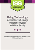 Using Technology to Boost Your Self-Storage Operation's Physical and Virtual Security
