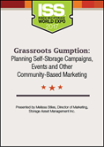 Grassroots Gumption: Planning Self-Storage Campaigns, Events and Other Community-Based Marketing