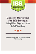 Content Marketing for Self-Storage: Using Video, Blogs and More to Tell Your Story