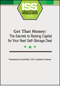 Get That Money: The Secrets to Raising Capital for Your Next Self-Storage Deal