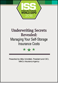 Underwriting Secrets Revealed: Managing Your Self-Storage Insurance Costs