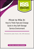 Pivot to Win It: How to Think Fast and Change Quick in Any Self-Storage Service Environment