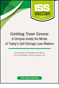 Getting Your Green: A Glimpse Inside the Minds of Today's Self-Storage Loan-Makers