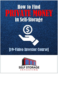 Self-Storage Investing Course: Finding Private Money